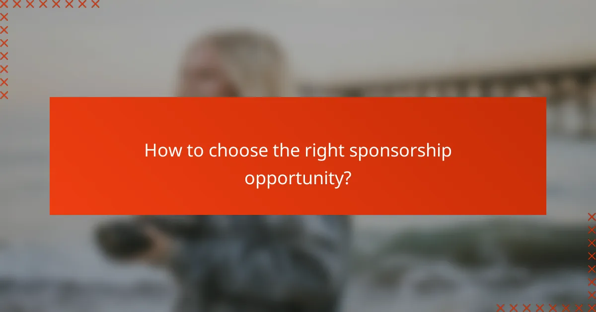 How to choose the right sponsorship opportunity?